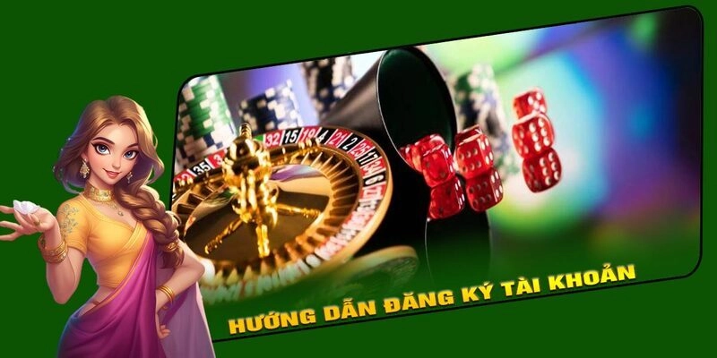Người chơi mới dễ dàng đăng ký tài khoản chỉ trong vài bước