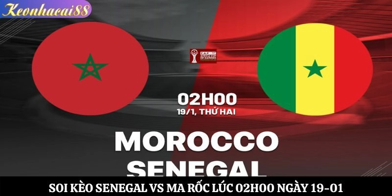 Soi kèo Senegal vs Ma Rốc
